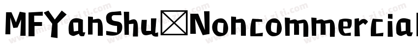 MFYanShu Noncommercial Regular字体转换